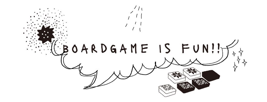 Boardgame is Fun!!